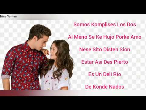 Soy Luna | Profugos | Söylemek İsteyenler İçin İspanyolcasının Türkçe Okunuşu |