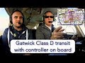 Gatwick class D zone transit with a controller on board