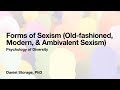 Forms of Sexism (Old-fashioned, Modern, &amp; Ambivalent Sexism)