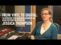 From Vinyl to Digital: An Interview with Restoration Specialist, Jessica Thompson