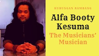 Alfa Booty Kesuma - Penggubah Muzik, Pencipta Lagu, Dan Pemuzik Rakaman