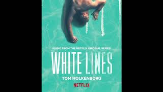 Live Life - Tom Holkenborg | White Lines (Music from the Netflix Original Series)