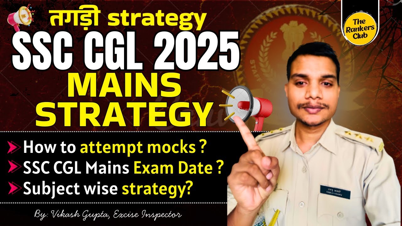 SSC CGL 2025 Mains Strategy 🎯 | 360+ Marks Ka Secret Study Plan♟️ ...