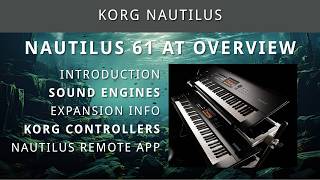 Korg NAUTILUS - Introduction, Specs and Overview of Nautilus 61 AT Workstation