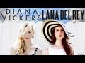 Lana Del Rey and Diana Vickers - Break My Fall