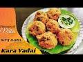 Kara vadai recipe  nellai special  flavours of nellai     rainysnacks  teakadai