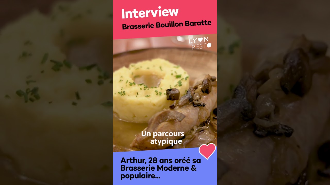 Brasserie Bouillon Baratte | Interview Arthur - Lyon Resto
