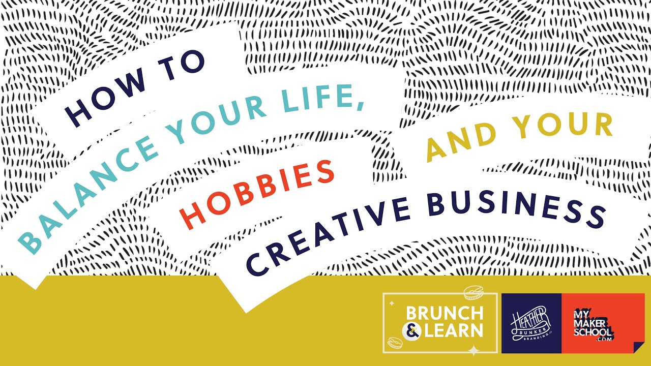 How to balance life hobbies creative business 2023 - April Brunch Lunch