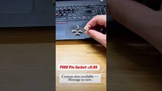 PEEK Pin Socket Ø0.85 mm China Factory PEEK Pin Socket Ø0.85 mm China Factory