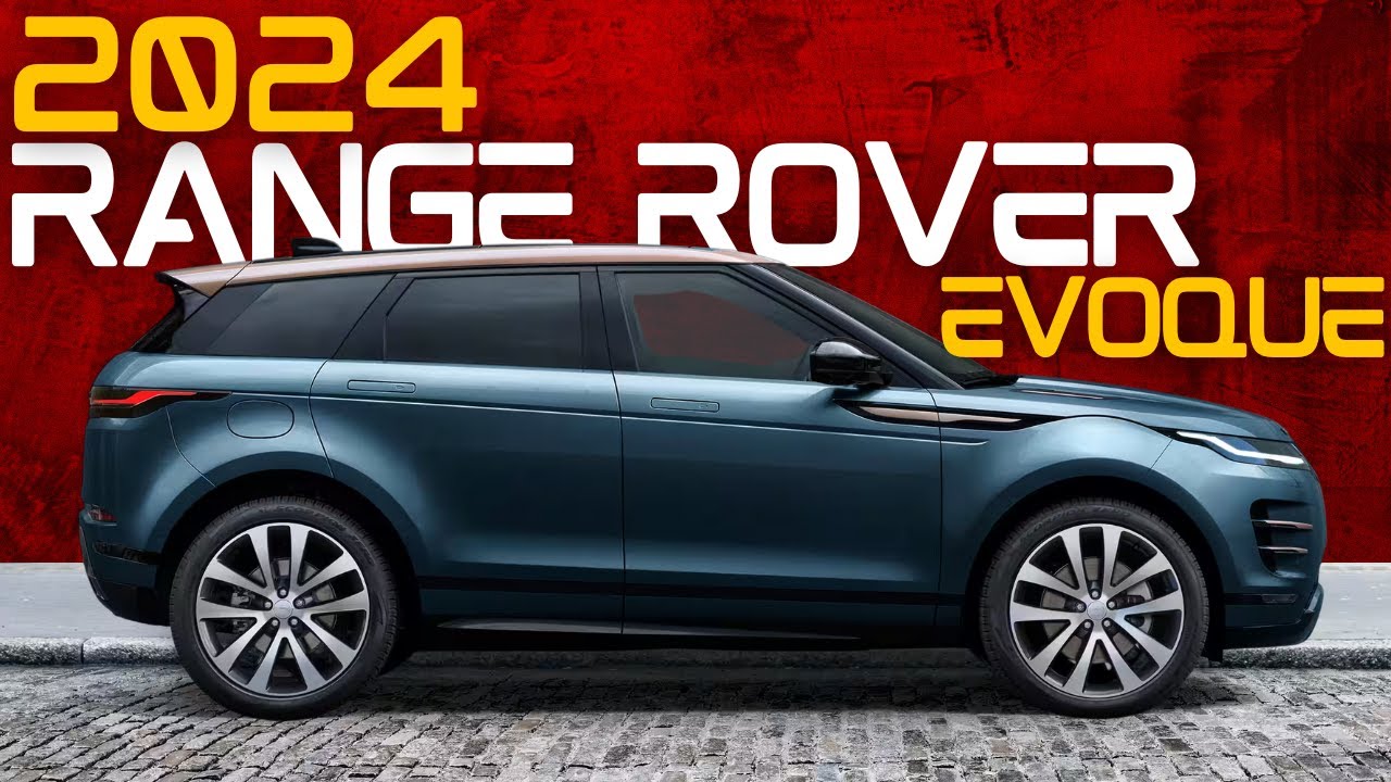 2024 Range Rover Evoque Review, Interior, Performance, and Pricing