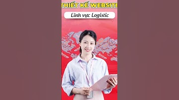 THIẾT KẾ WEBSITE LOGISTIC CHUYÊN NGHIỆP - KHẲNG ĐỊNH UY TÍN, NÂNG TẦM THƯƠNG HIỆU