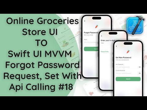 #18 Online Groceries Shop App | SwiftUI MVVM: Forgot Password, Verification  | Native iOS Tutorial