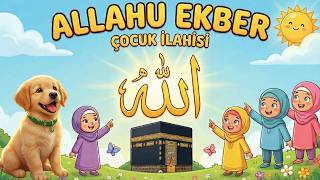 Allahu Ekber - En Sevilen İslami Çocuk Şarkıları Kıtmir
