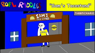 ROFL Riddles - Sams Tacostand