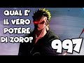 QUAL E' IL VERO POTERE DI ZORO? - ONE PIECE REPODCAST: CAPITOLO 997