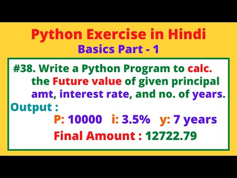 #38 WAP to compute the Future Value or Final Amount after Interest rate in Python | Python Practice