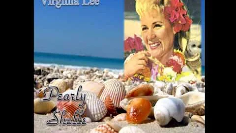 VIRGINIA LEE - PEARLY SHELLS