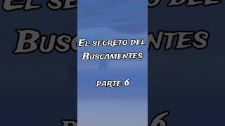 El secreto del buscamentes parte 6