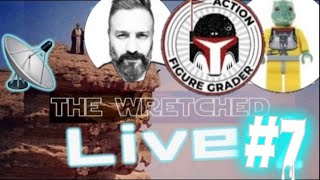 Wretched LIVE!  #7 | TVC Rarities & Variants | Star Wars Vintage Collection LIVESTREAM