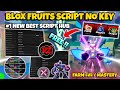 New *BEST* Blox Fruits Script No Key - Auto Farm, Magnet Tokens, New Quest, Fruit ESP &amp; More! 🔥