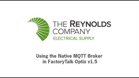 Using the Native MQTT Broker in FactoryTalk Optix v1.5