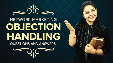 Objection Handling in Network Marketing | Objection Handling Questions and Answers 😎