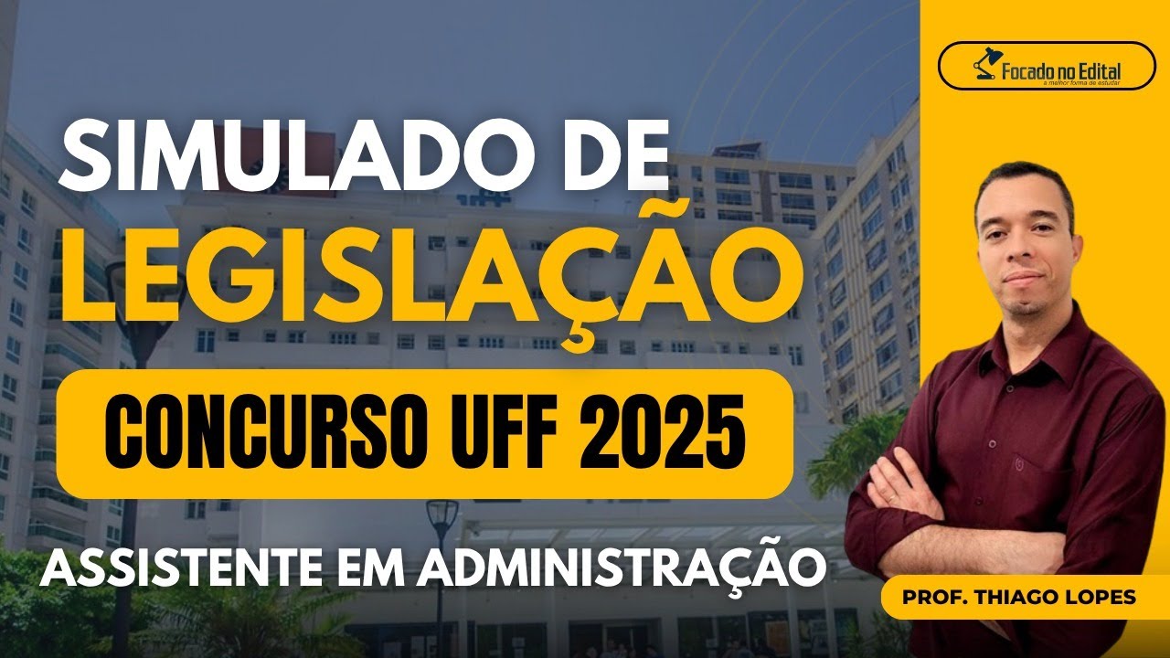 Questões de Legislação - Assistente em Administração - Concurso UFF