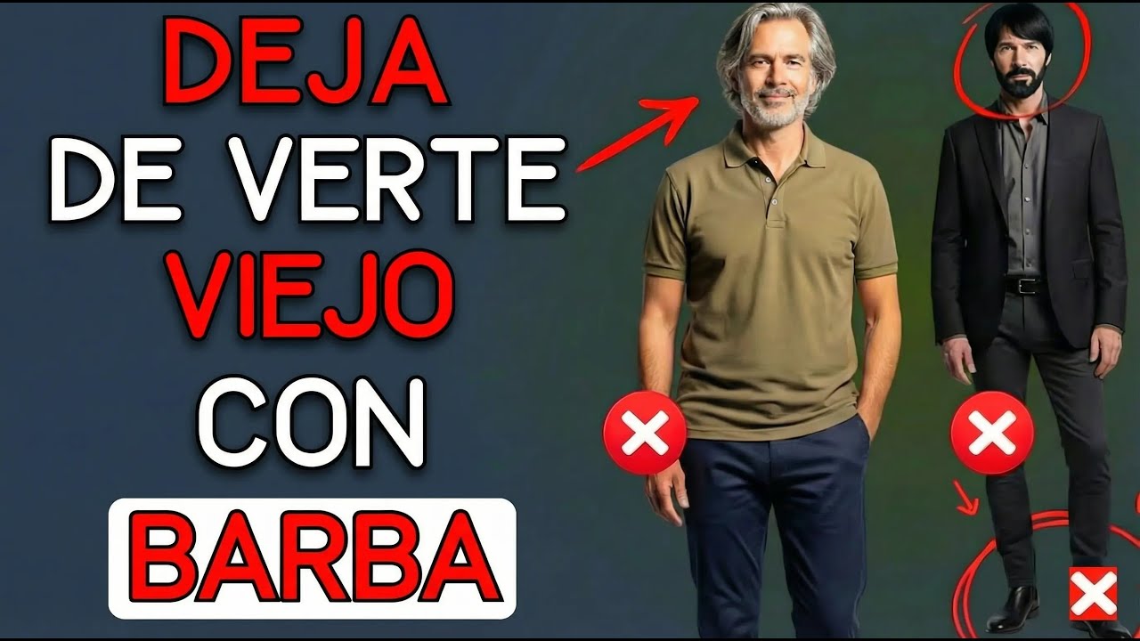 Si tienes BARBA, NO hagas ESTO — te hace ver MAYOR | Moda Hombre 40+