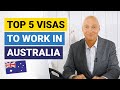 Top 5 Visas to Work in Australia