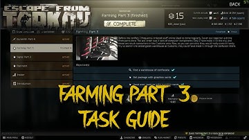 FARMING PART 3 - TASK GUIDE - Escape From Tarkov