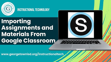 Importing Assignments and Materials From Google Classroom