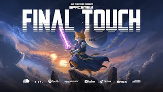 Spacemew - Final Touch - Lo-fi Hip Hop for Study, Relax, Work (Audio)