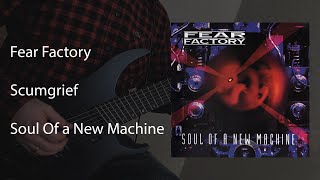 Fear Factory - Scumgrief (instrumental/guitar playthrough)