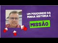 UM POUCO DA MINHA EXPERIÊNCIA COM A GENEALOGIA E MISSÃO