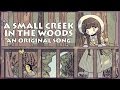 &quot;A Small Creek in the Woods&quot; (Original Song) || Joshua Taipale