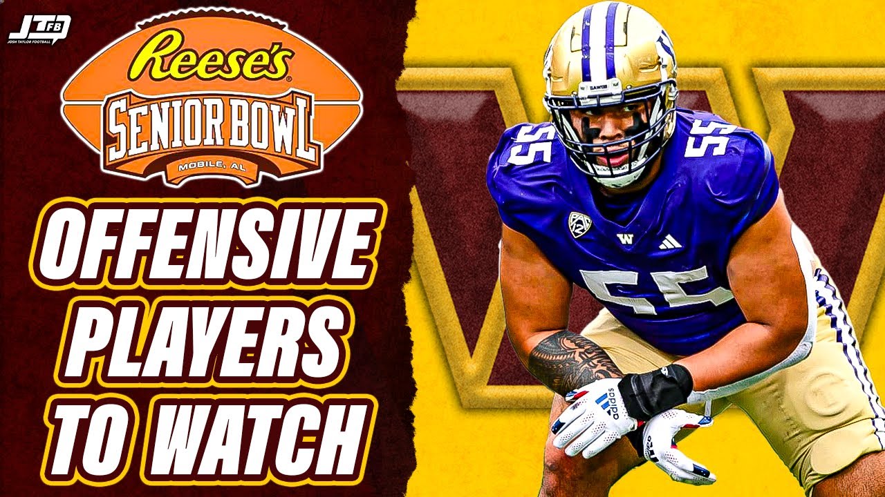 Washington Commanders Senior Bowl Watch List OFFENSE YouTube