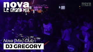 Dj Gregory Nova Mix Club DJ set - Nova
