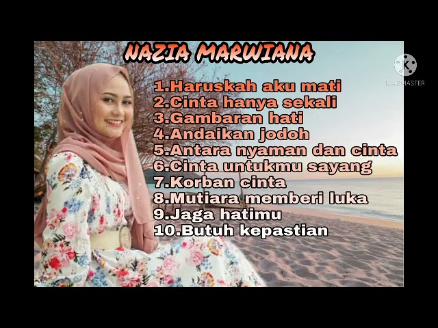 Nazia marwiana Haruskah aku mati full album #oficialvideo #viralvideo class=