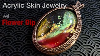 (157)Flower Dip Skin Jewelry How to make your own cabochon/Loving my first Jewelry/Acrylic Pouring