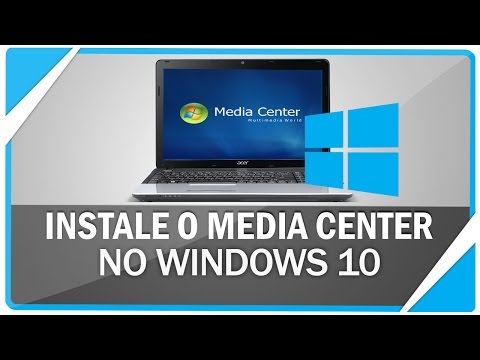 Como instalar media center no Windows 10