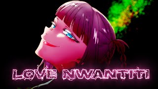 Nazuna - Love Nwantiti Edit [Quick Edit]