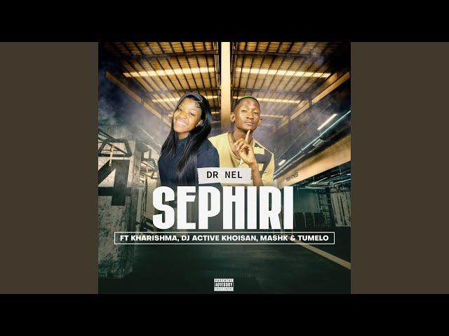 Sephiri (feat. Kharishma, Mashk, Dj Active Khoisan & Tumelo) class=