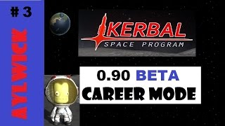 KSP EP3 Kerbal Space Program Career 0.90 Parachute contracts