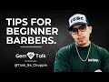 Tips for beginner barbers  a gem talk with tankbechoppin