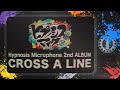 ヒプノシスマイク 2ndアルバム『CROSS A LINE』初回限定盤Disc2全曲視聴トレーラー