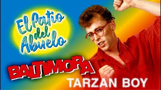 ✅BALTIMORA - Tarzan Boy, Clásicos Internacionales en El Patio del Abuelo👍👍👍