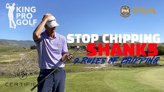 Stop Shanking Chips | 9 rules to chipping | Golf Instruction | King Pro Golf Coaching