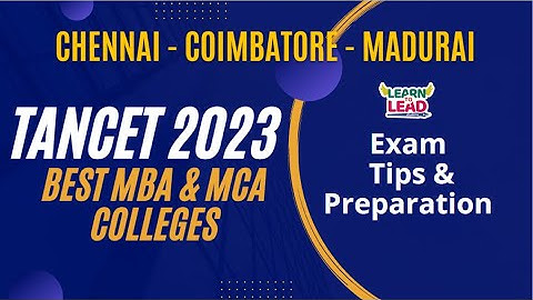 TANCET 2023 | Best MBA & MCA Colleges | Exam Tips and Preparation to score 100 Percentile