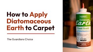 How to Apply Diatomaceous Earth to Carpet | 11 Easy Steps | The Guardians Choice