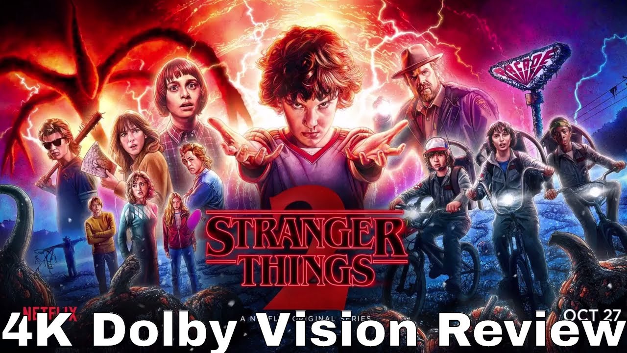 Stranger Things Season 2 4k Dolby Vision Review Youtube